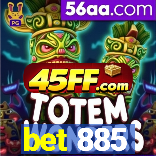 bet 885